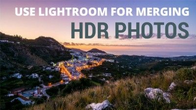 Combining and Merging HDR Images  in lightroom